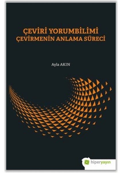 Çeviri Yorumbilimi Çevirmenin Anlam Süreci