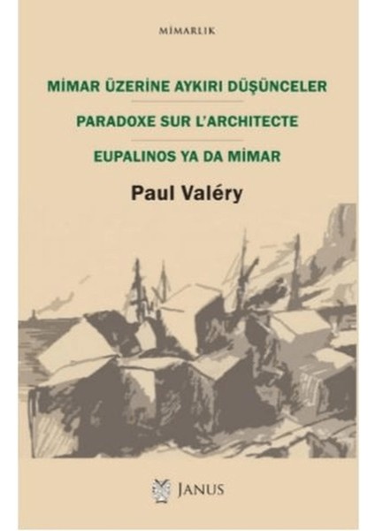 Mimar Üzerine Aykırı Düşünceler