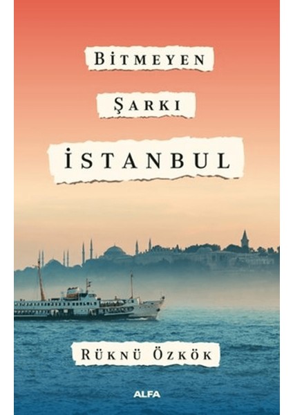 Bitmeyen Şarkı Istanbul