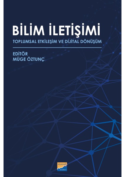 Bilim Iletişimi - Toplumsal Etkileşim ve Dijital Dönüşüm