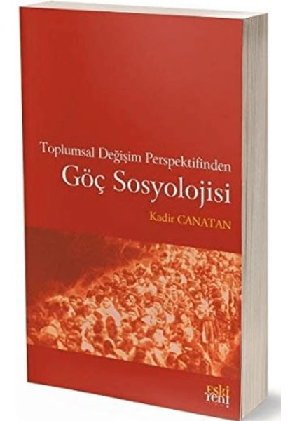 Toplumsal Değişim Perspektifinden Göç Sosyolojisi