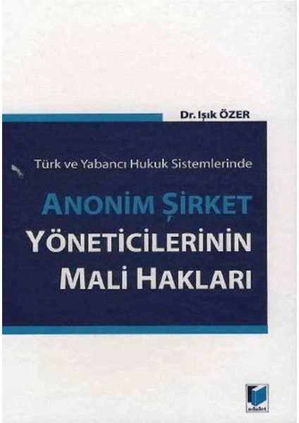 Anonim Şirket Yöneticilerinin Mali Hakları