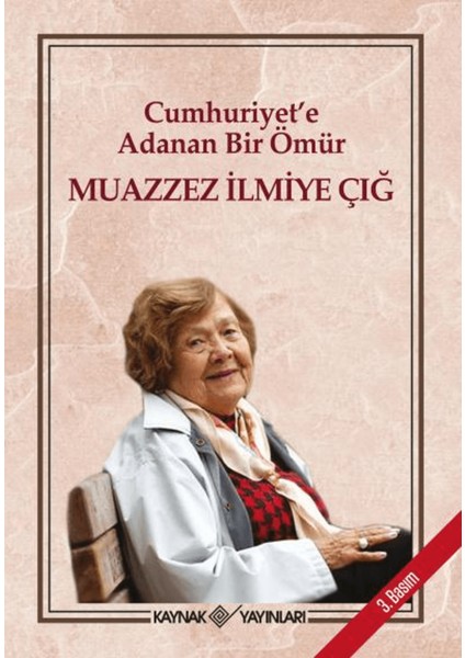 Cumhuriyet'e Adanan Bir Ömür