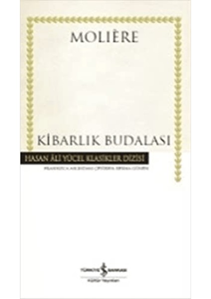 Kibarlık Budalası (Ciltli)