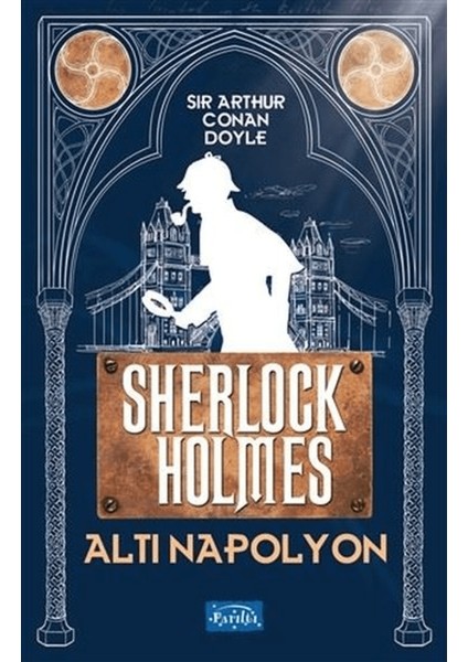Altı Napolyon - Sherlock Holmes