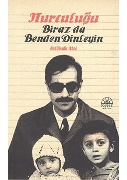 Nurculuğu Biraz Da Benden Dinleğin
