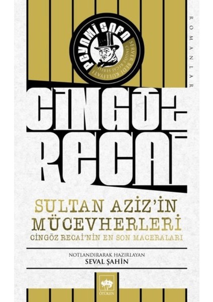 Cingöz Recai Sultan Aziz'in Mücevherleri