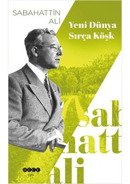 Yeni Dünya - Sırça Köşk