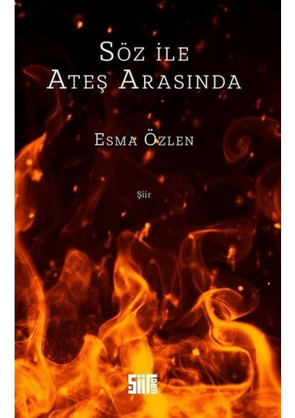 Söz ile Ateş Arasında