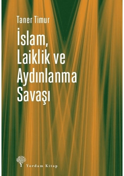Islam, Laiklik ve Aydınlanma Savaşı