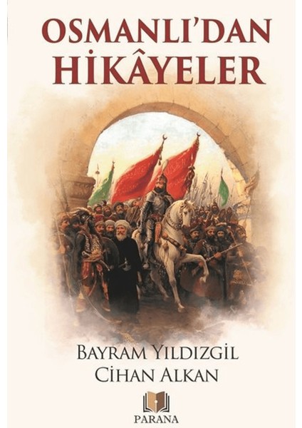 Osmanlı'dan Hikayeler