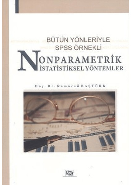 Bütün Yönleriyle Spss Örnekli Nonparametrik Istatistiksel Yöntemler