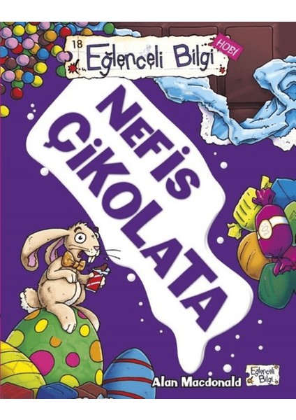 Eğlenceli Bilgi Hobi 18 - Nefis Çikolata