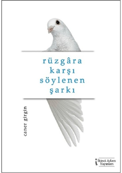 Rüzgara Karşı Söylenen Şarkı