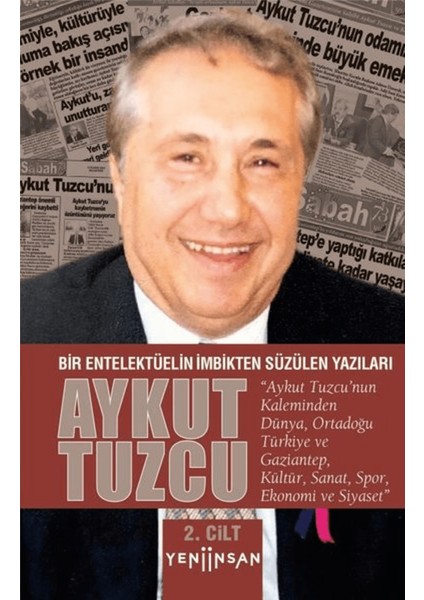 Bir Entelektüelin Imbikten Süzülen Yazıları - 2. Cilt