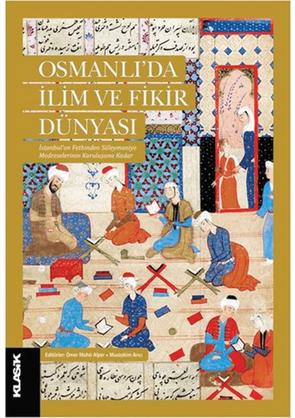 Osmanlı'da Ilim ve Fikir Dünyası