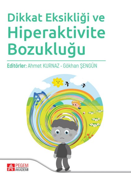 Dikkat Eksikliği ve Hiperaktivite Bozukluğu