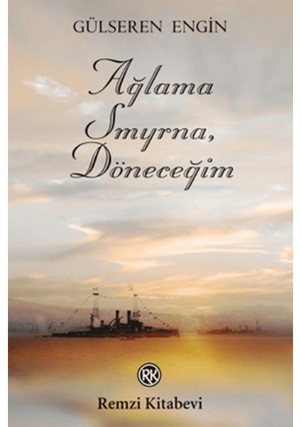 Ağlama Smyrna, Döneceğim