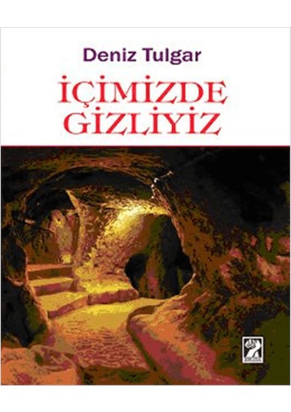 Içimizde Gizliyiz