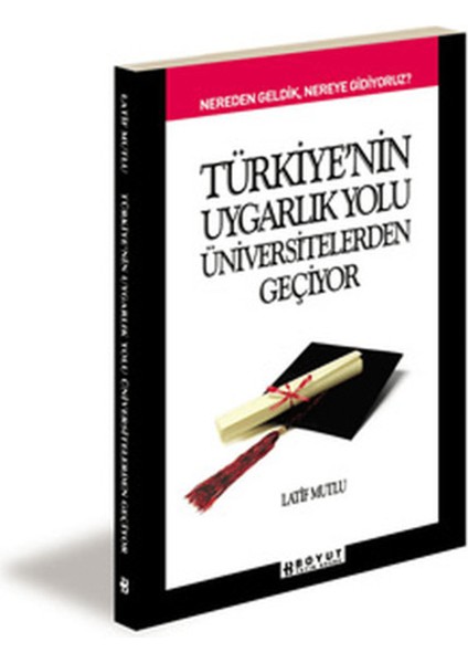 Türkiye’nin Uygarlık Yolu Üniversitelerden Geçiyor