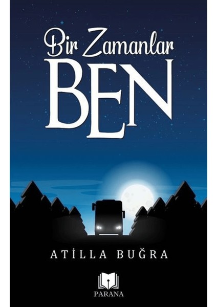 Bir Zamanlar Ben
