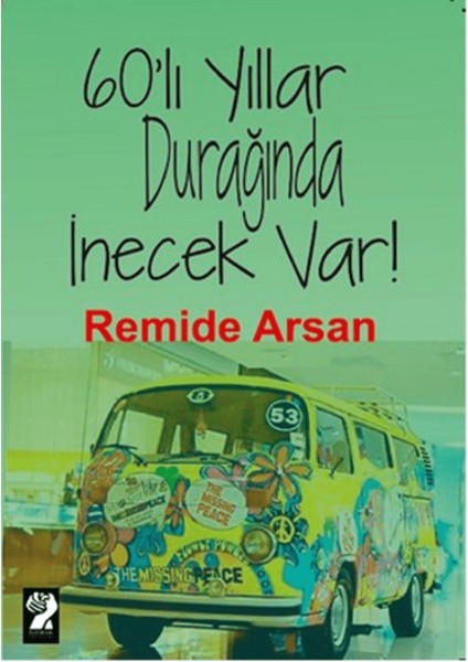 60'lı Yıllar Durağında Inecek Var!