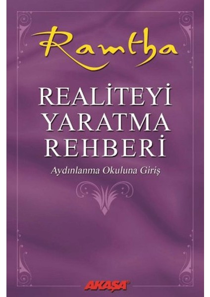 Realiteyi Yaratma Rehberi