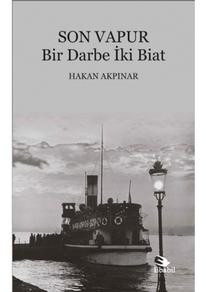 Son Vapur - Bir Darbe Iki Biat