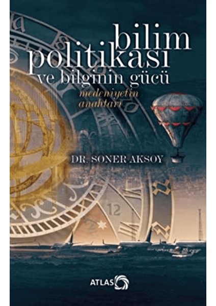 Bilim Politikası ve Bilginin Gücü