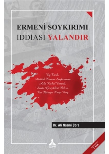 Ermeni Soykırımı Iddiası Yalandır
