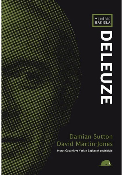 Yeni Bir Bakışla Deleuze
