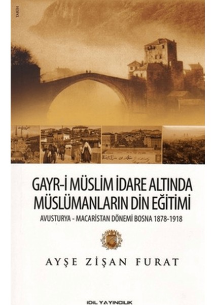 Gayr-I Müslim Idare Altında Müslümanların Din Eğitimi