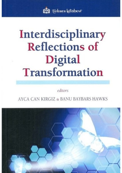 Interdisciplinary Reflections Of Digital Transformation