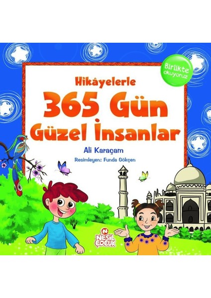 Hikayelerle 365 Gün Güzel Insanlar