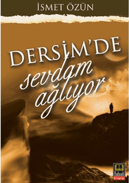 Dersim'de Sevdam Ağlıyor
