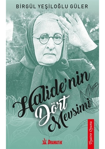 Halide'nin Dört Mevsimi