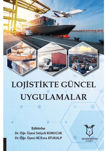 Lojistikte Güncel Uygulamalar
