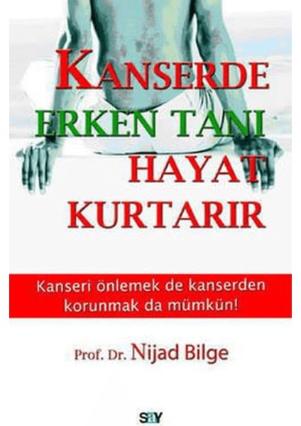 Kanserde Erken Tanı Hayat Kurtarır