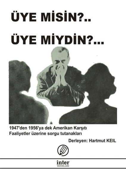 Üye Misin? Üye Miydin?