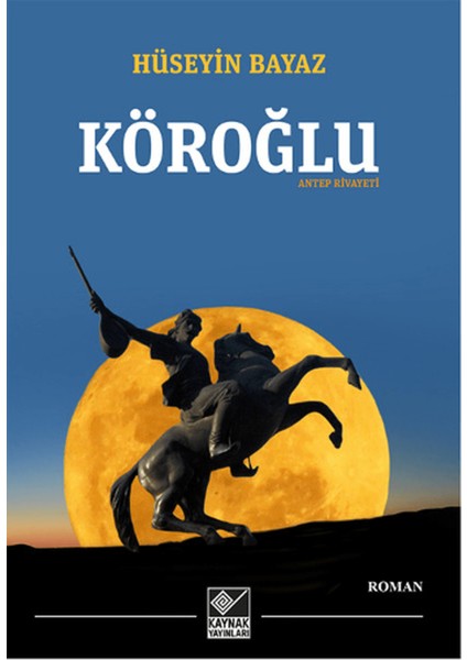 Köroğlu - Antep Rivayeti
