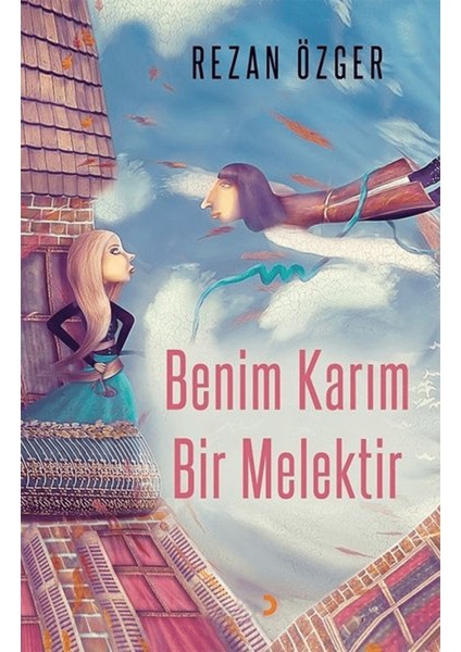 Benim Karım Bir Melektir