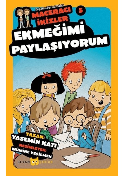 Ekmeğimi Paylaşıyorum - Maceracı Ikizler 5
