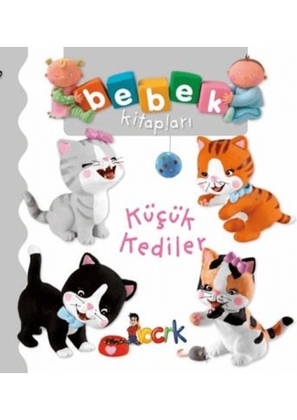 Küçük Kediler - Bebek Kitapları