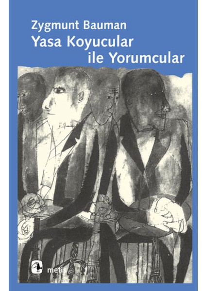 Yasa Koyucular ile Yorumcular