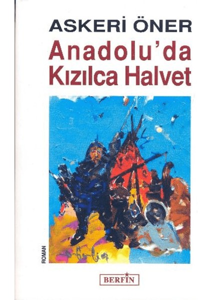 Anadolu’da Kızılca Halvet