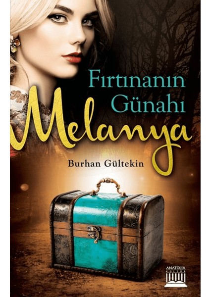 Fırtınanın Günahı Melanya