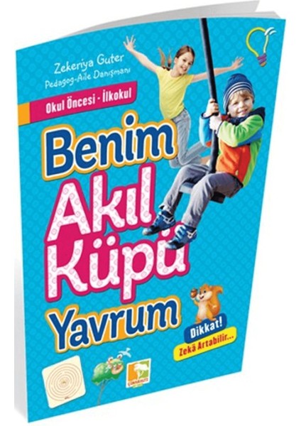 Okul Öncesi Ilkokul - Benim Akıl Küpü Yavrum