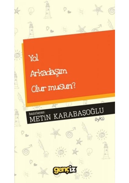 Yol Arkadaşım Olur Musun?
