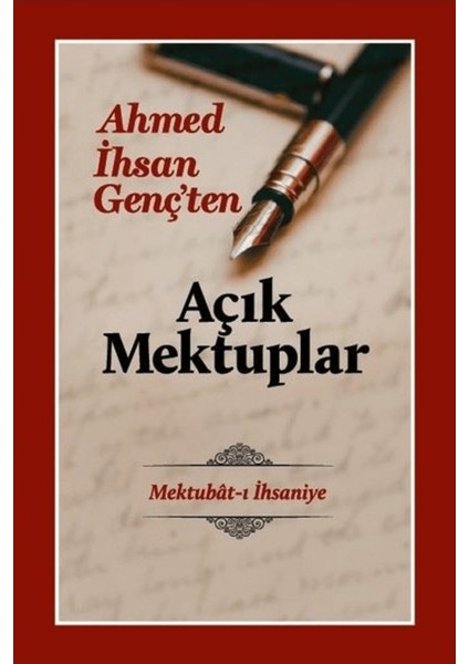 Açık Mektuplar - Ahmed Ihsan Genç’ten