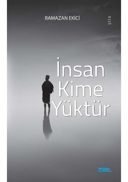Insan Kime Yüktür